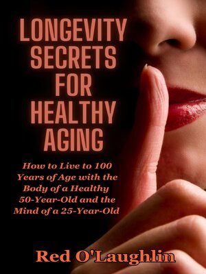 cover image of Longevity Secrets for Healthy Aging